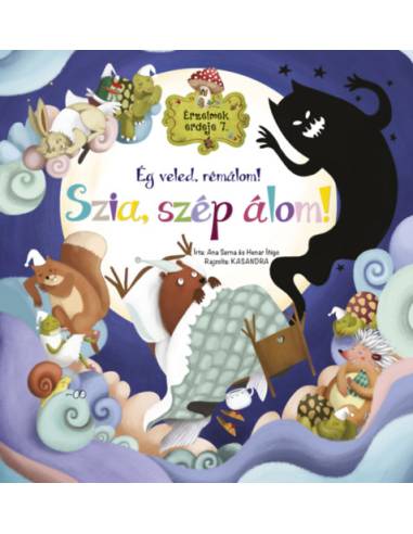 Érzelmek erdeje 7. - Ég veled, rémálom! Szia, szép álom!