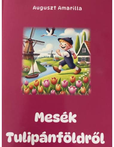 Mesék Tulipánföldről