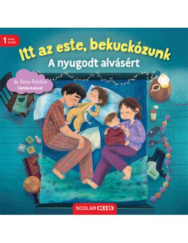 Itt az este, bekuckózunk - A nyugodt alvásért