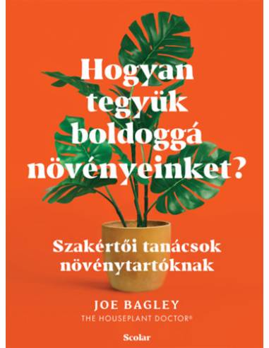 Hogyan tegyük boldoggá növényeinket? - Szakértői tanácsok növénytartóknak