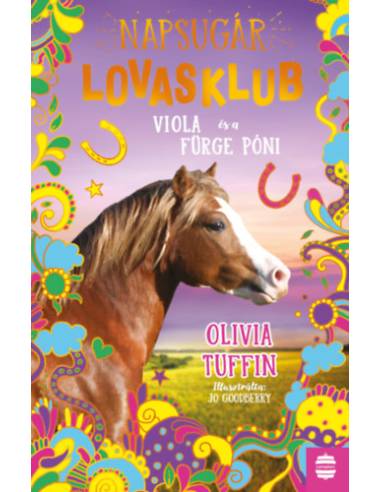 Napsugár Lovasklub 5. - Viola és a fürge póni