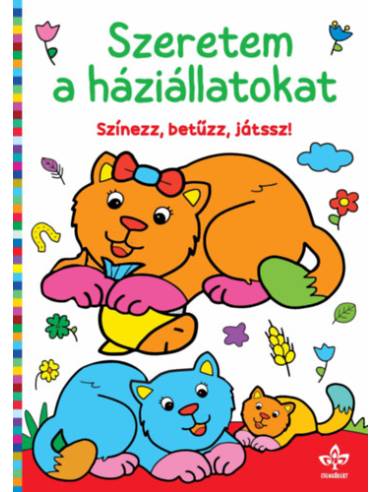 Szeretem a háziállatokat - Színezz, betűzz, játssz!