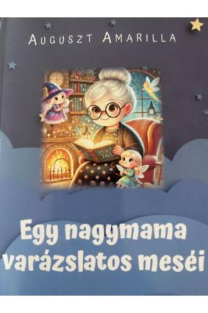 Egy nagymama varázslatos meséi