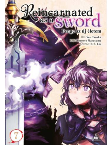 Reincarnated as a Sword 7. - Penge az új életem 7.