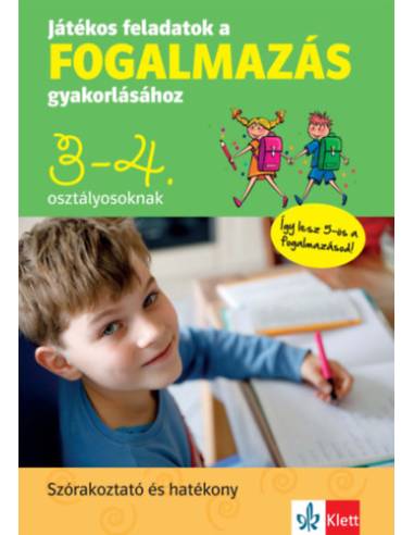Játékos feladatok a fogalmazás gyakorlásához 3-4. osztályosoknak