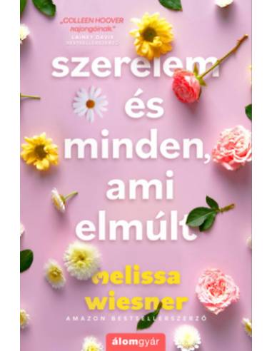 Szerelem és minden, ami elmúlt
