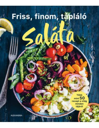 Friss, finom, tápláló SALÁTA