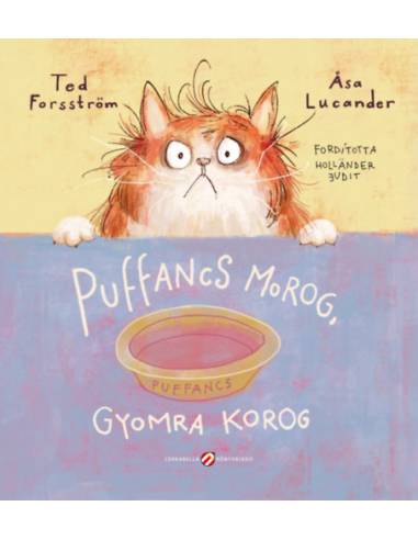 Puffancs morog, gyomra korog