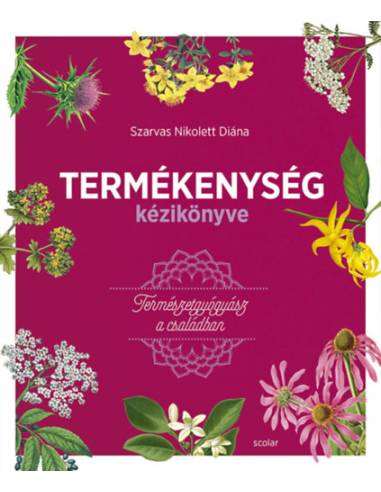 Termékenység kézikönyve - Természetgyógyász a családban