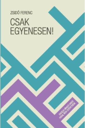 Csak egyenesen! - Irodalomkritikák