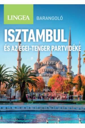 Isztambul és az Égei-tenger partvidéke - Barangoló