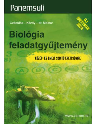 Biológia feladatgyűjtemény - Közép- és emelt szintű érettségire