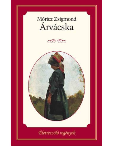 Árvácska - Életreszóló regények 25.