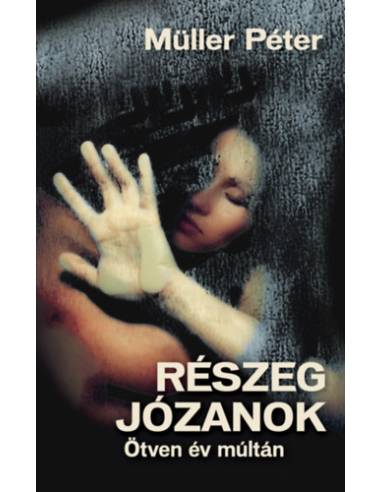 Részeg józanok - Ötven év múltán