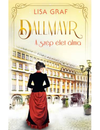 Dallmayr - A szép élet álma
