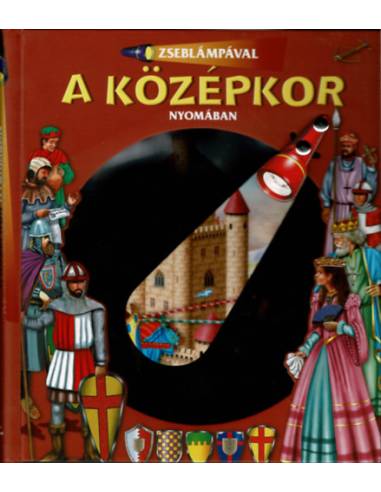 Zseblámpával - A középkor nyomában