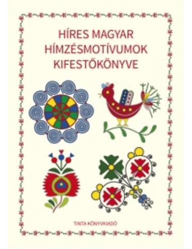 Híres magyar hímzésmotívumok kifestőkönyve