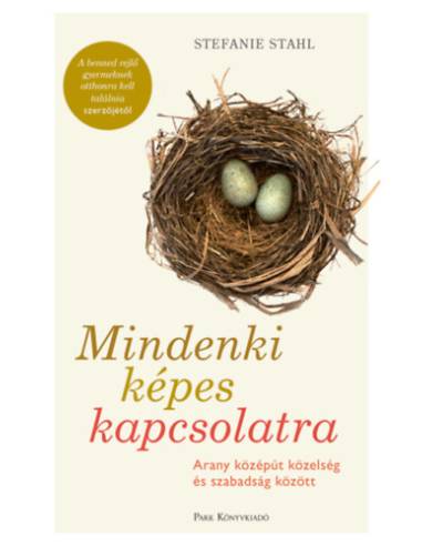 Mindenki képes kapcsolatra - Arany középút közelség és szabadság között