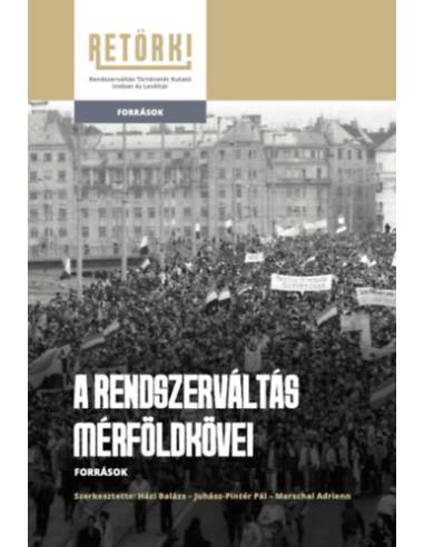 A rendszerváltás mérföldkövei - Források