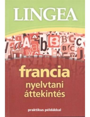 Lingea francia nyelvtani áttekintés - Praktikus példákkal