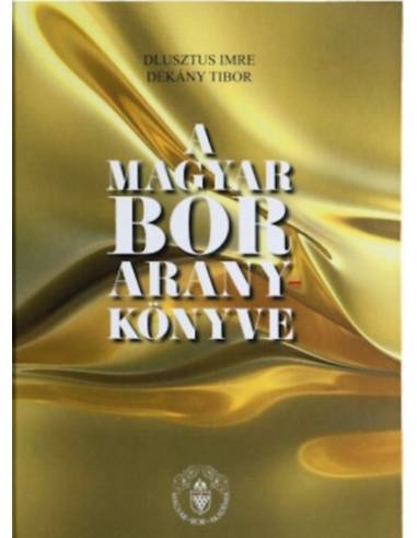 A magyar bor aranykönyve - Elitbor könyvek
