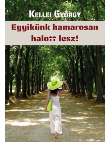 Egyikünk hamarosan halott lesz!
