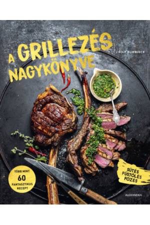 A grillezés nagykönyve