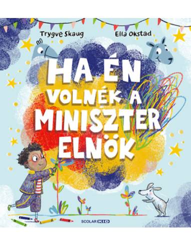 Ha én volnék a miniszterelnök