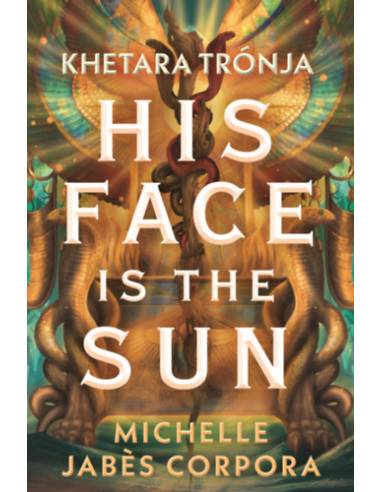 His face is the sun - Khetara trónja