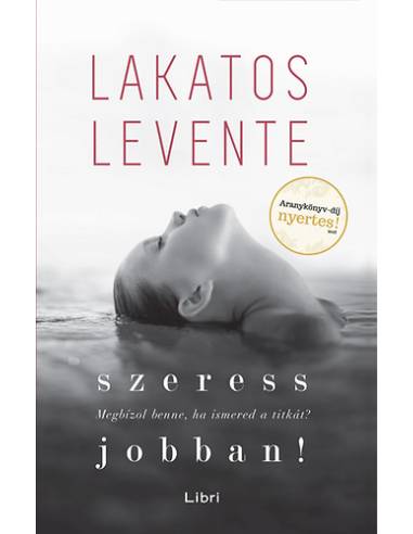 Szeress jobban! - Megbízol benne, ha ismered a titkát?