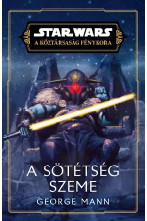 Star Wars: A Köztársaság Fénykora - A sötétség szeme