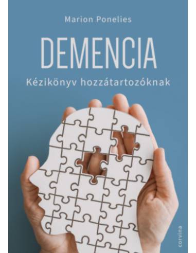 Demencia - Kézikönyv hozzátartozóknak