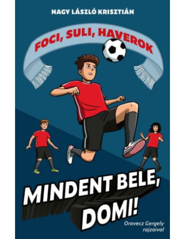 Mindent bele, Domi! - Foci, suli, haverok 4.