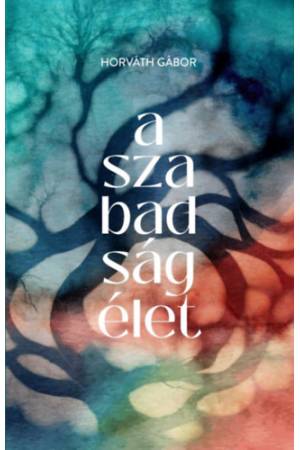 A szabadság élet
