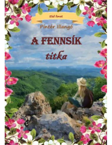 A fennsík titka - Első fonat