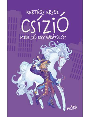 Csízió - Mire jó egy varázsló?