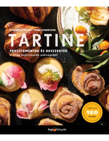 Tartine - Péksütemények és desszertek a világ leghíresebb pékségéből