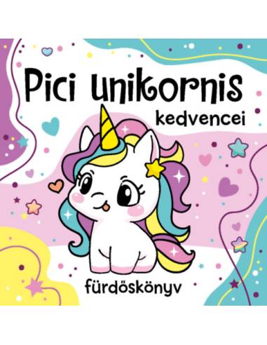 Pici unikornis kedvencei - fürdőskönyv játékkal