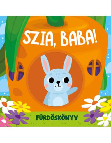 Szia, Baba! - fürdőkönyv - kukucskáló ablakokkal