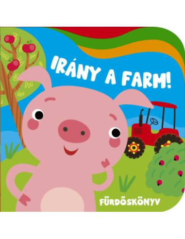 Irány a farm - fürdőskönyv