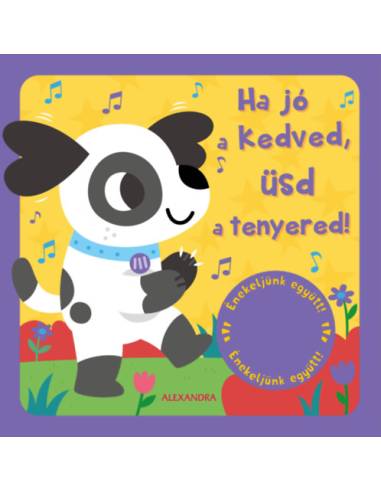 Ha jó a kedved, üsd a tenyered! - Énekeljünk együtt!