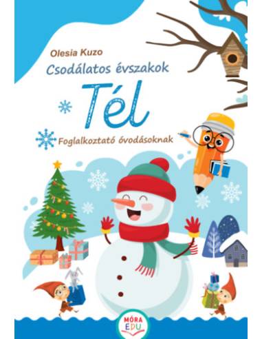 Csodálatos évszakok - Tél - Foglalkoztató óvodásoknak