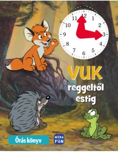 Vuk reggeltől estig - Órás könyv