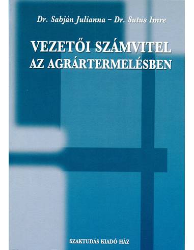 Vezetői számvitel az agrártermelésben