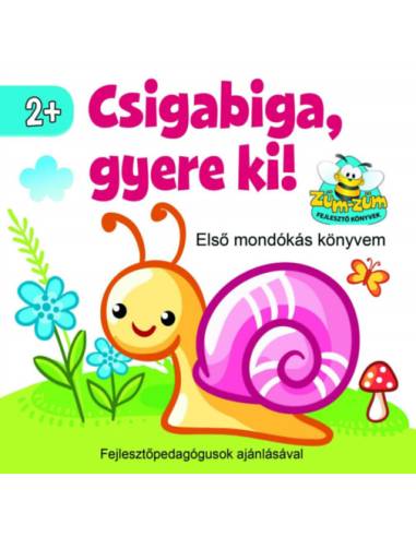 Csigabiga, gyere ki! - Első mondókás könyvem