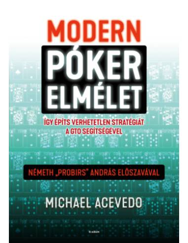Modern pókerelmélet - Így építs verhetetlen stratégiát a GTO segítségével