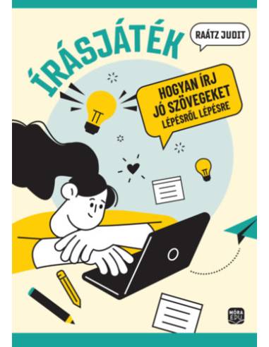 Írásjáték - Hogyan írj jó szövegeket