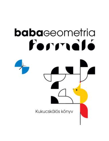 Babageometria - Formáló