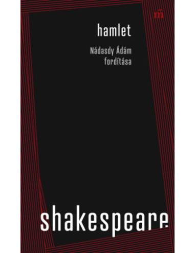 Hamlet - Nádasdy Ádám fordítása