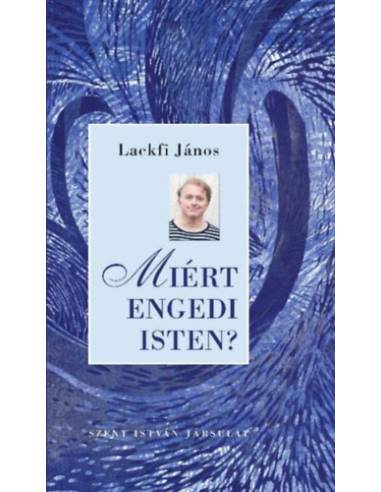 MIért engedi Isten?